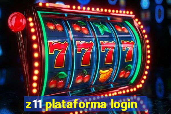 z11 plataforma login