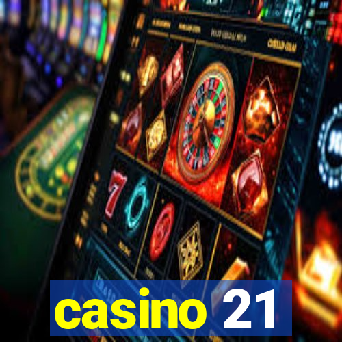 casino 21