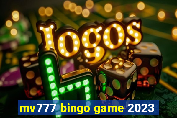 mv777 bingo game 2023