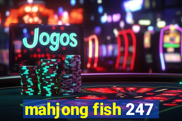 mahjong fish 247