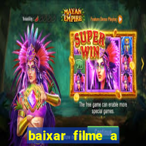 baixar filme a bela e a fera