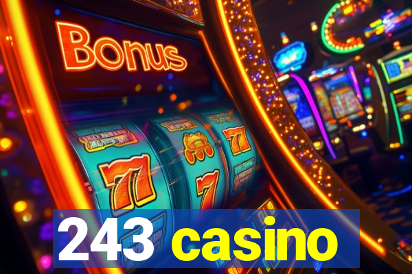 243 casino