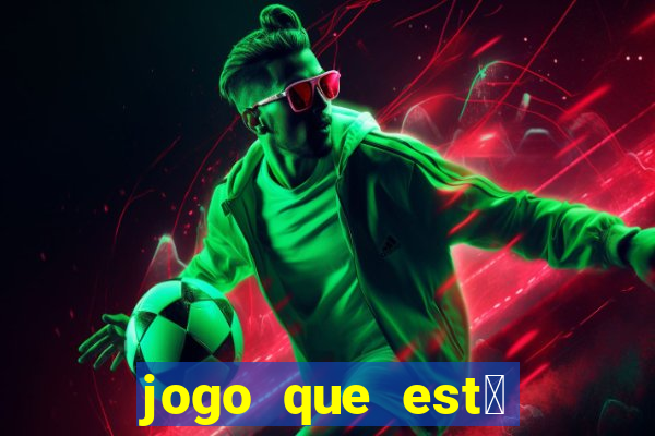 jogo que est谩 pagando agora