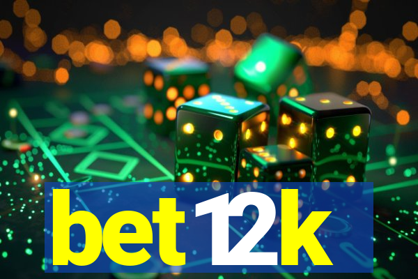 bet12k