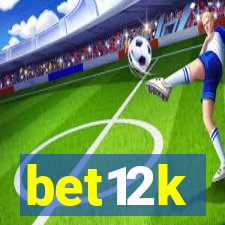 bet12k