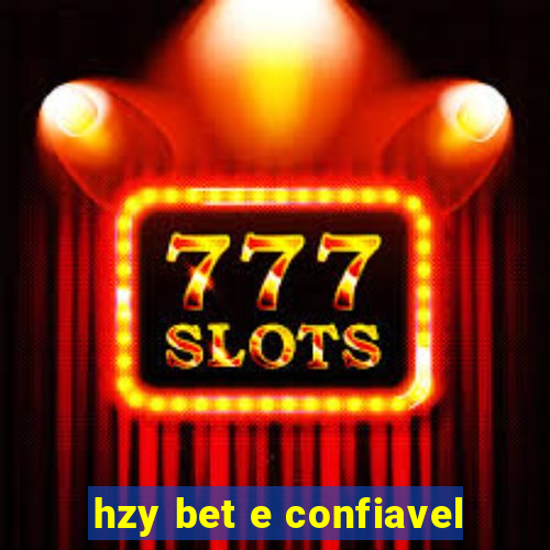 hzy bet e confiavel