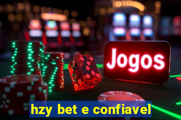 hzy bet e confiavel