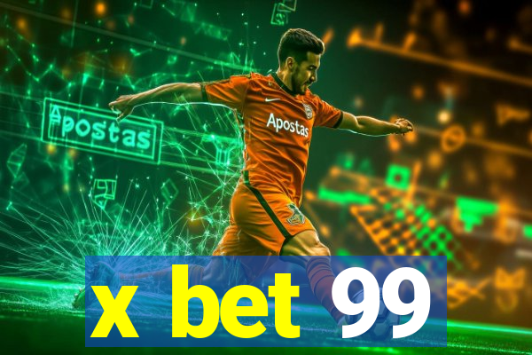 x bet 99