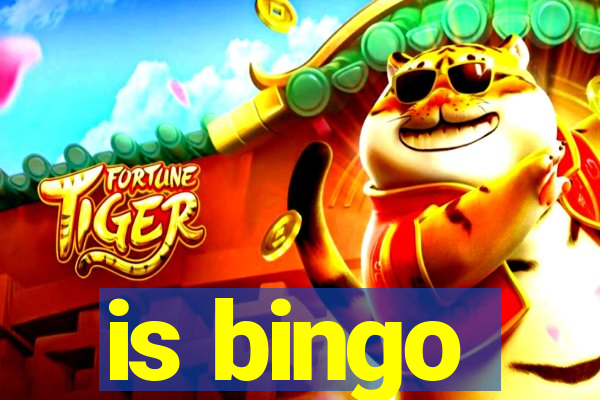 is bingo