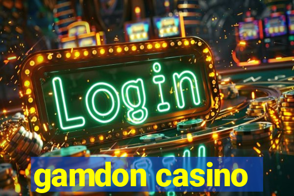 gamdon casino