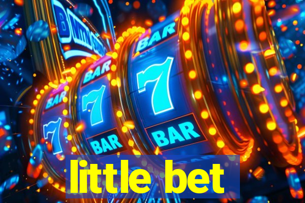 little bet