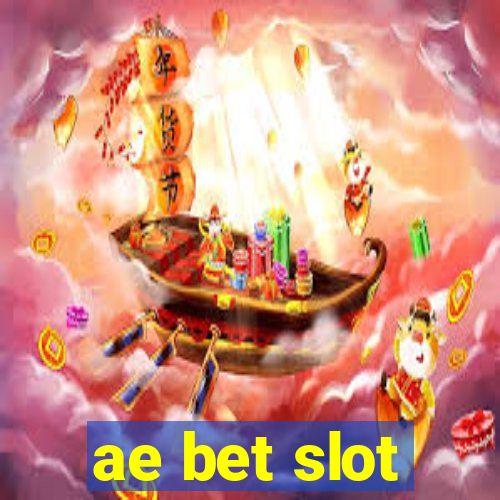 ae bet slot