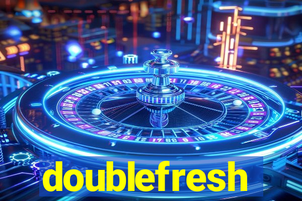 doublefresh