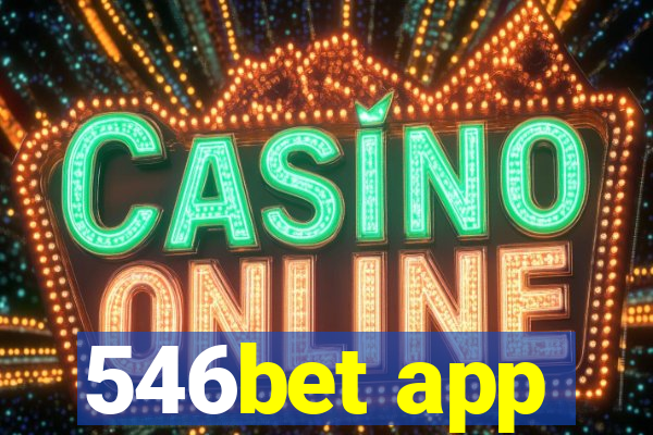 546bet app