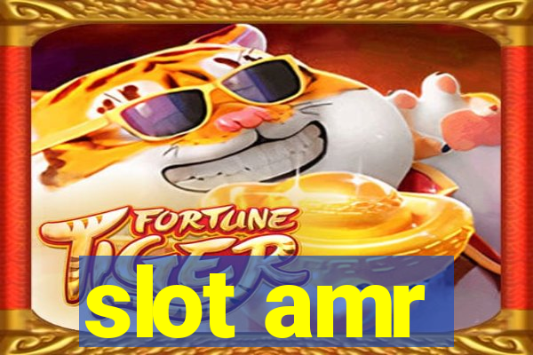 slot amr