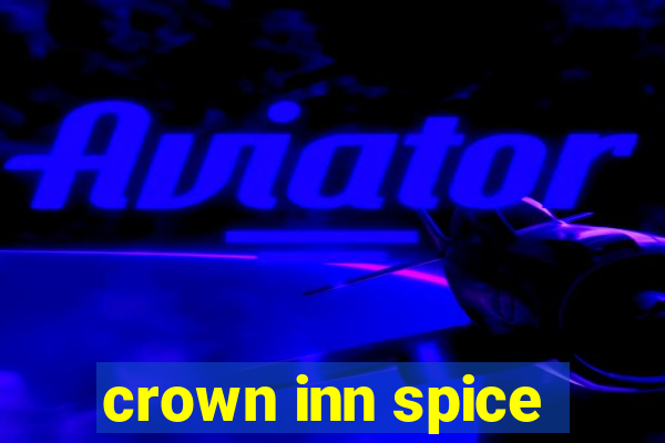 crown inn spice