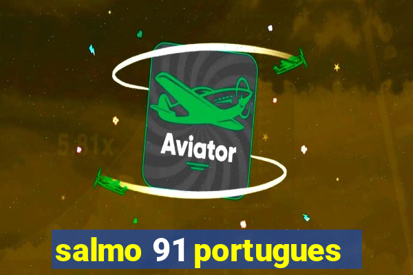 salmo 91 portugues