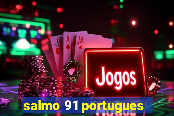 salmo 91 portugues