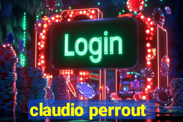 claudio perrout