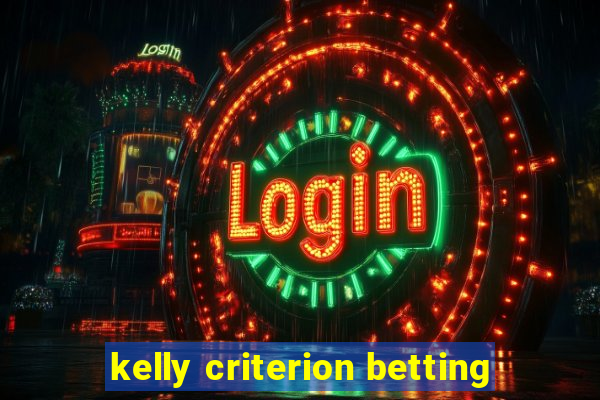 kelly criterion betting