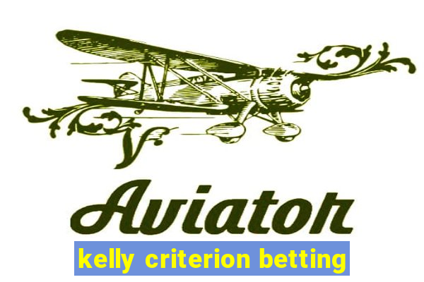 kelly criterion betting