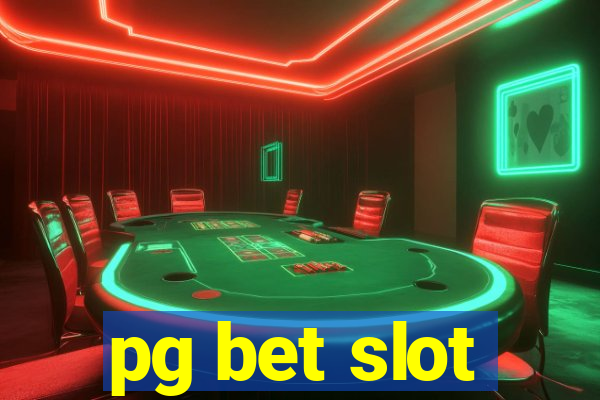 pg bet slot