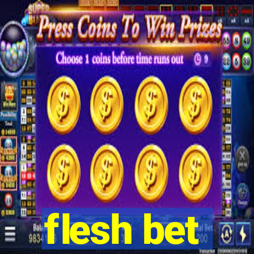 flesh bet