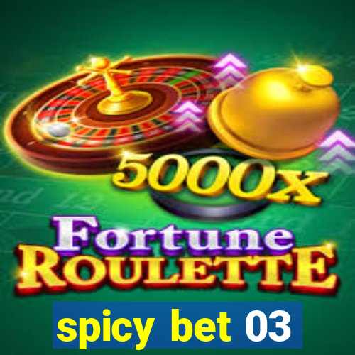 spicy bet 03