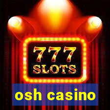 osh casino