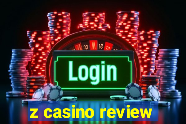 z casino review