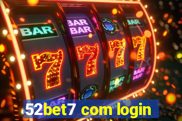 52bet7 com login