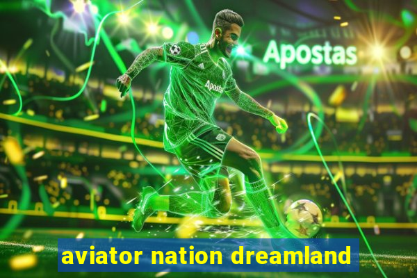 aviator nation dreamland