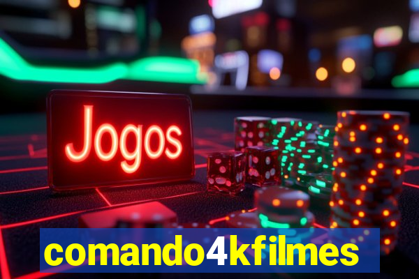 comando4kfilmes.com