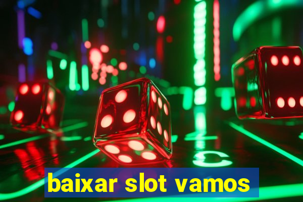 baixar slot vamos