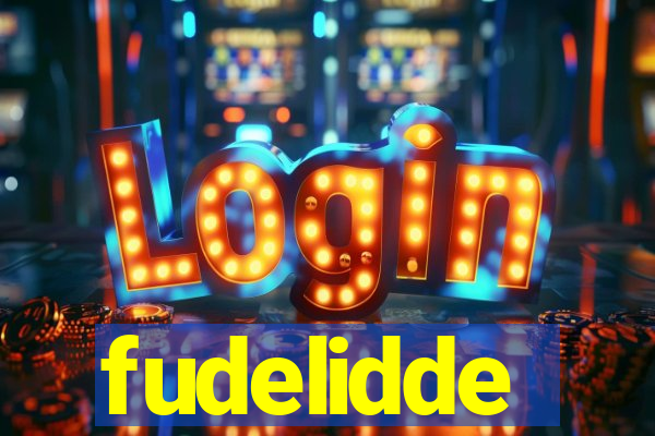 fudelidde