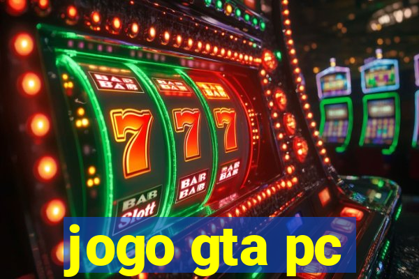 jogo gta pc