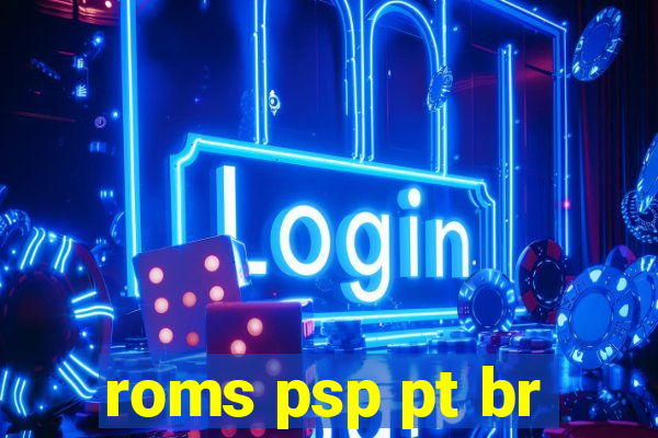 roms psp pt br