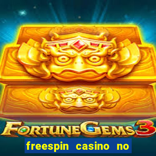 freespin casino no deposit bonus