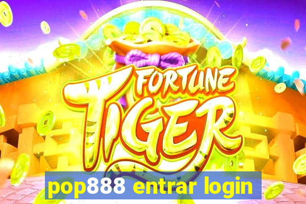 pop888 entrar login