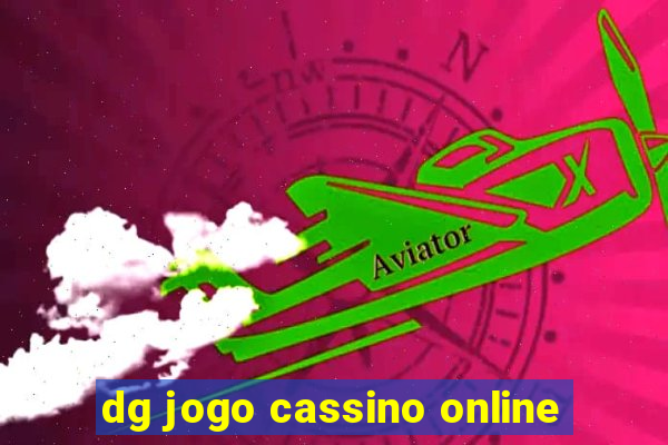 dg jogo cassino online