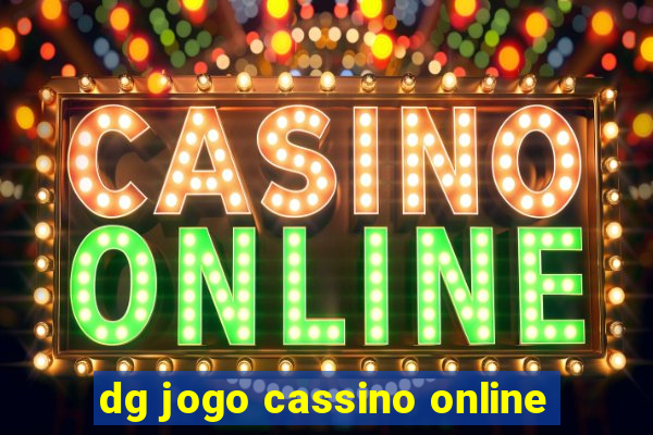 dg jogo cassino online