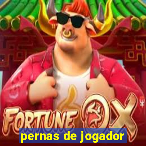 pernas de jogador