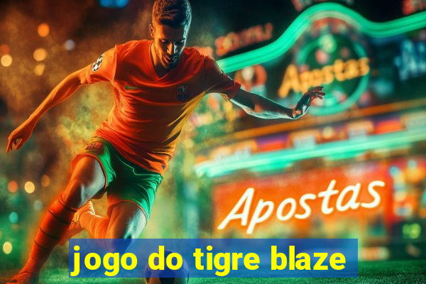 jogo do tigre blaze