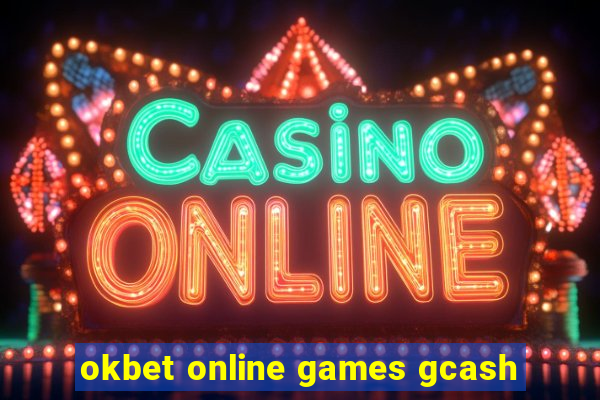 okbet online games gcash