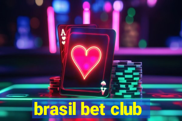 brasil bet club