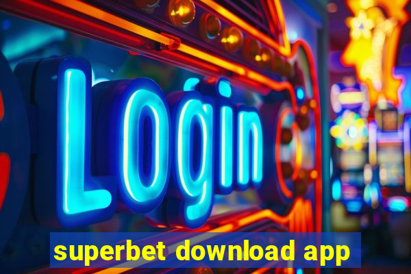 superbet download app