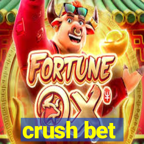 crush bet