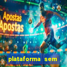 plataforma sem deposito minimo