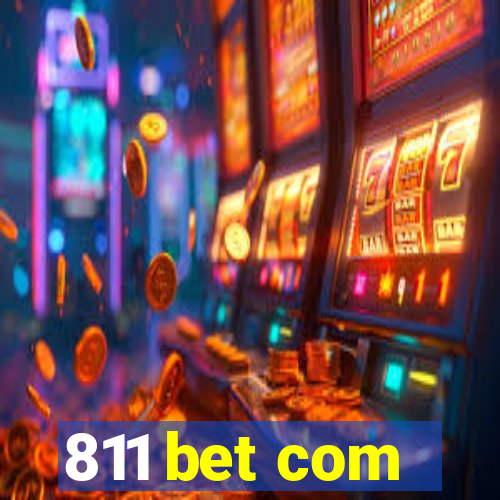 811 bet com