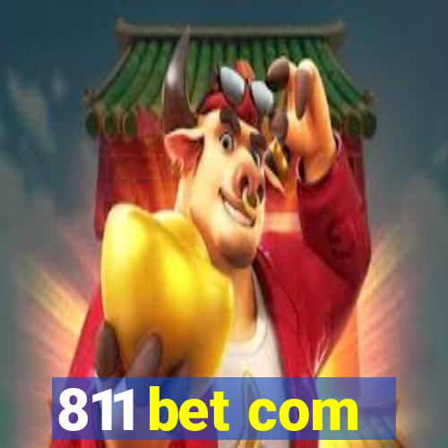 811 bet com